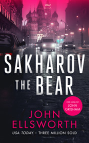 Sakharov the Bear (A legal thriller) by John Ellsworth, 9781036704575