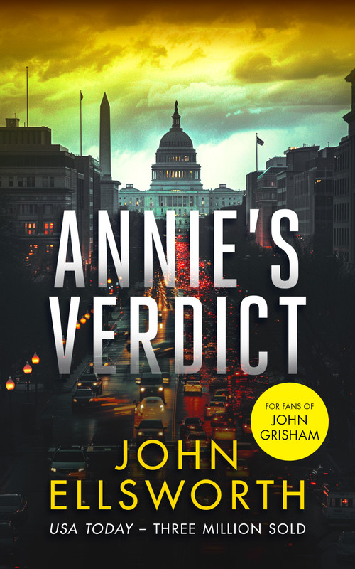 Annie's Verdict (A legal thriller) by John Ellsworth, 9781036704582