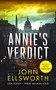 Annie's Verdict (A legal thriller) by John Ellsworth, 9781036704582