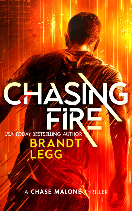 Chasing Fire (An Action Adventure Techno Thriller) - 9781036705213 by Brandt Legg, 9781036705213