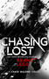 Chasing Lost (An Action Adventure Techno Thriller) by Brandt Legg, 9781036705312