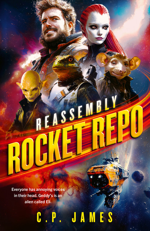 Rocket Repo (A humorous space opera adventure that will leave you laughing through the stars) by C.P. James, 9781036701307