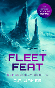 Fleet Feat (A Humorous Space Opera) by C.P. James, 9781036701345