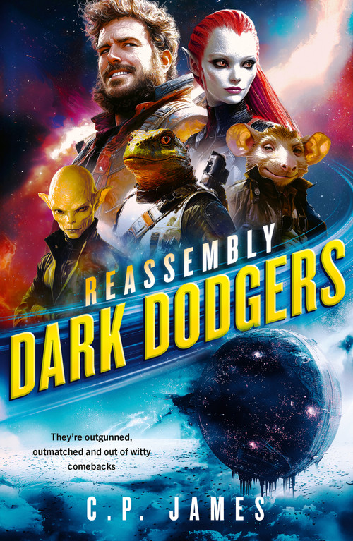 Dark Dodgers (A Humorous Space Opera) by C.P. James, 9781036701352