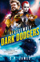 Dark Dodgers (A Humorous Space Opera) by C.P. James, 9781036701352