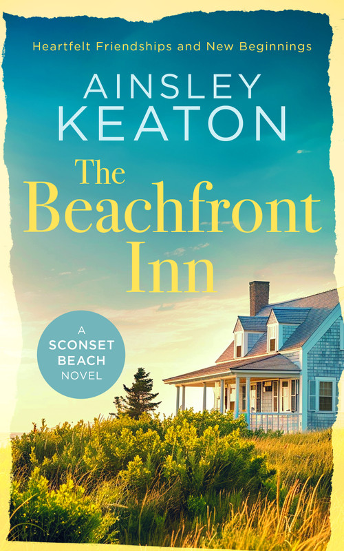 The Beachfront Inn (Heartwarming friendship Nantucket fiction) by Ainsley Keaton, 9781036703707