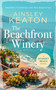 The Beachfront Winery (A Sconset Beach novel) by Ainsley Keaton, 9781036703806