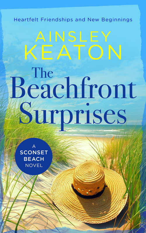 The Beachfront Surprises (A Sconset Beach novel) by Ainsley Keaton, 9781036703714