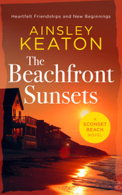 The Beachfront Sunsets (A Beachfront novella) by Ainsley Keaton, 9781036703752