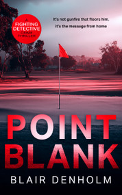 Point Blank - 9781036708283 by Blair Denholm, 9781036708283