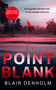 Point Blank - 9781036708283 by Blair Denholm, 9781036708283