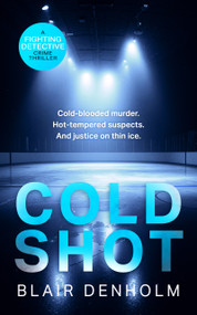 Cold Shot - 9781036708306 by Blair Denholm, 9781036708306