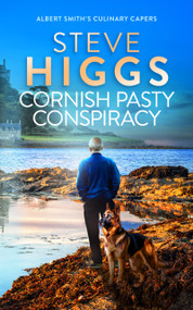 Cornish Pasty Conspiracy - The Killing In The Filling by Steve Higgs, 9781036708863