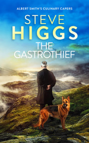 The Gastrothief by Steve Higgs, 9781036708870