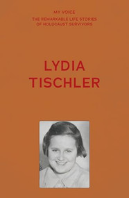 My Voice: Lydia Tischler (Freud, Hitler and me) by The Fed, 9781526192578