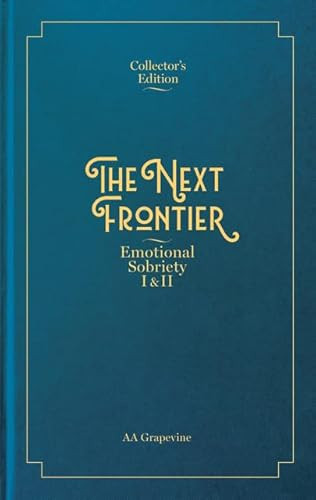 The Next Frontier (Emotional Sobriety I & II) by AA Grapevine, 9781938642944