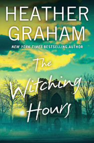 The Witching Hours by Heather Graham, 9781496758446