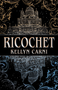 Ricochet - 9780744311075 by Kellyn Carni