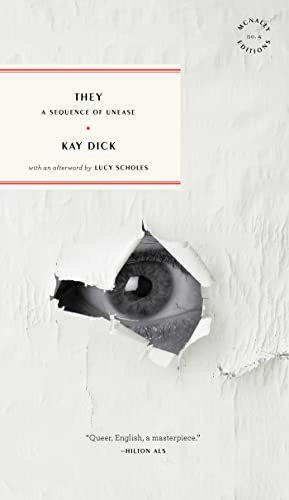 They (A Sequence of Unease) by Kay Dick, Lucy Scholes, 9781946022288