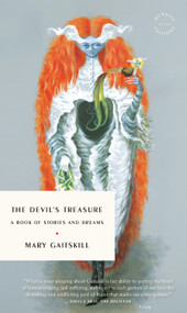 The Devil's Treasure (A Book of Stories and Dreams) by Mary Gaitskill, 9781946022820