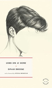 Lord Jim at Home by Dinah Brooke, Ottessa Moshfegh, 9781946022646