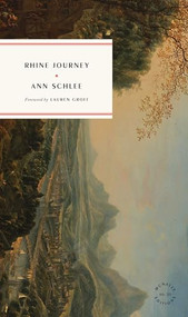 Rhine Journey by Ann Schlee, Lauren Groff, 9781961341098