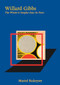 Willard Gibbs (The Whole Is Simpler than Its Parts) by Muriel Rukeyser, Maria Popova, 9781961341159