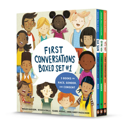First Conversations Boxed Set #1 (3 Books on RACE, GENDER, and CONSENT) by Megan Madison, Jessica Ralli, Isabel Roxas, Anne/Andy Passchier, 9780593891049