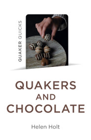 Quaker Quicks - Quakers and Chocolate by Helen Holt, 9781803416205