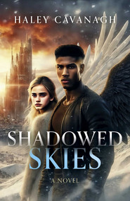 Shadowed Skies (A Novel) by Haley Cavanagh, 9781803417714