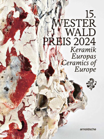 15th Westerwald Prize 2024 (Ceramics of Europe) by Nele Wieringen, 9783897907317