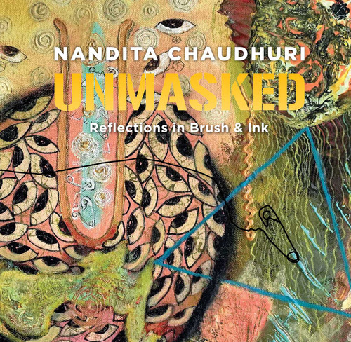 Unmasked (Reflections in Brush & Ink) by Nandita Chaudhuri, 9789394501430