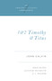 1 and 2 Timothy and Titus - 9781581340211 by John Calvin, Alister McGrath, J. I. Packer, J. I. Packer, 9781581340211