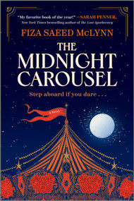 The Midnight Carousel (A Novel) by Fiza Saeed McLynn, 9780778305965