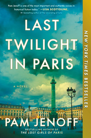 Last Twilight in Paris (A Novel) - 9780778307990 by Pam Jenoff