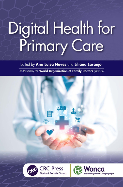 Digital Health for Primary Care by Ana Luisa Neves, Lilliana Laranjo, 9781041005636
