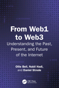 From Web1 to Web3 (Understanding the Past, Present, and Future of the Internet) by Ollie Bell, Nabil Hadi, Daniel Strode, 9781041018094