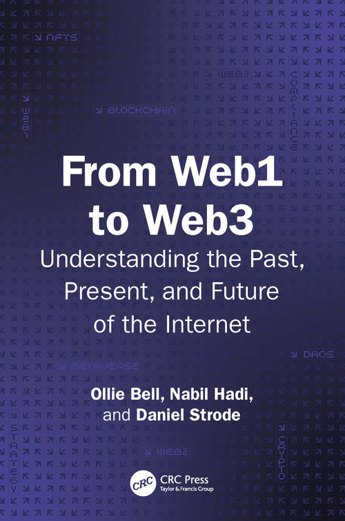 From Web1 to Web3 (Understanding the Past, Present, and Future of the Internet) by Ollie Bell, Nabil Hadi, Daniel Strode, 9781041018094