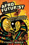 The Afrofuturist Evolution (Creative Paths to Self-Discovery) by Ytasha L. Womack, 9780897334556