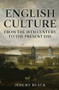 English Culture (From the 18th Century to the Present Day) by Jeremy Black, 9781398118492