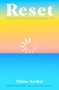 Reset (Rethinking Technology for a Happier Life) by Elain Kasket, 9781783967834