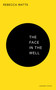 The Face in the Well by Rebecca Watts, 9781800174580