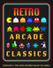 Retro Arcade Classics by Darren Jones, Andy Salter, 9781915343703