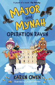 Major and Mynah: Operation Raven by Karen Owen, Louise Forshaw, 9781915444035