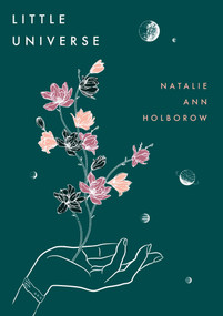 Little Universe by Natalie Ann Holborow, 9781917140218