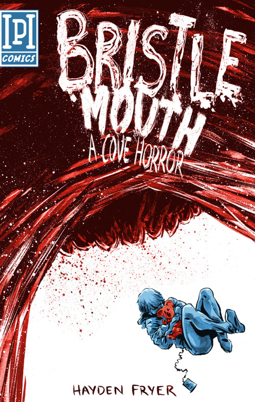 Bristlemouth (A Cove Horror) by Hayden Fryer, 9781925956917