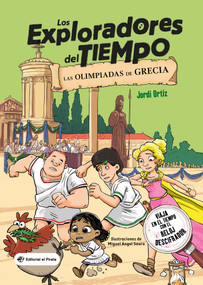 Las olimpiadas de Grecia / THE OLYMPIC GAMES OF GREECE ((Spanish edition) Libro para niños de + 10 años. Aventuras e historia de Grecia.) by Jordi Ortiz, Miguel Ángel Saura, 9788419898081