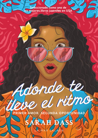 Adonde te lleve el ritmo / WHERE THE RHYTHM TAKES YOU (Spanish Edition) by Sarah Dass, 9788419898258