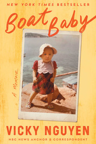 Boat Baby (A Memoir) by Vicky Nguyen, 9781668025567