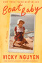 Boat Baby (A Memoir) by Vicky Nguyen, 9781668025567